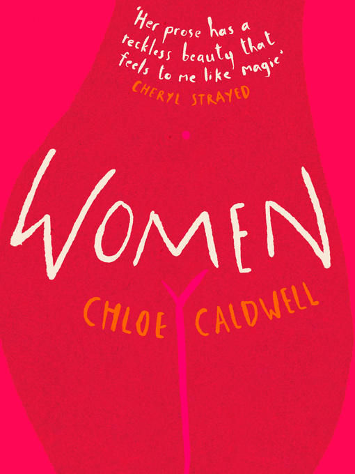 Title details for Women by Chloe Caldwell - Available